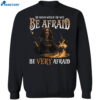 Harris The Wicked Witch Of The West Be Afraid Shirt 1