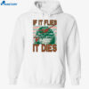 If It Flies It Dies Christmas Shirt