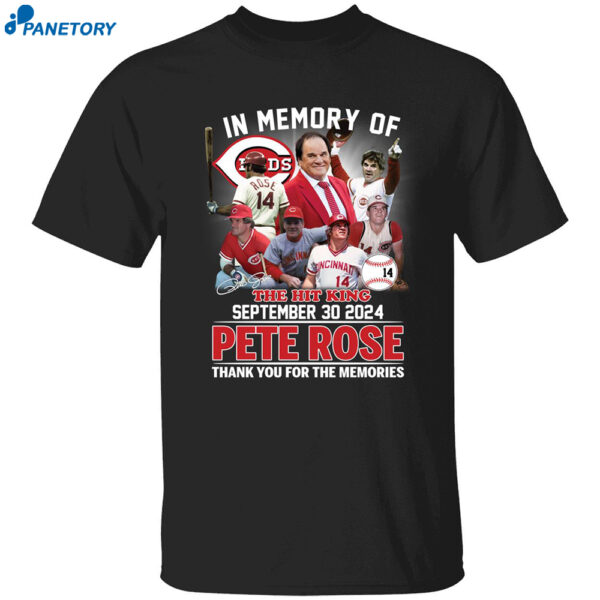 In Memory Of The Hit King Pete Rose Thank You For The Memories Shirt