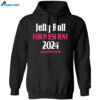 Jelly Roll For President 2024 God I Need A Favor Shirt 1