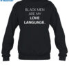 Jerrilyn Lake Black Men Are My Love Language Shirt 1