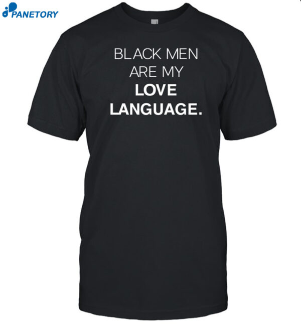 Jerrilyn Lake Black Men Are My Love Language Shirt