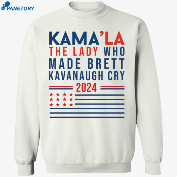 Kamala The Lady Who Made Brett Kavanaugh Cry 2024 Shirt 1