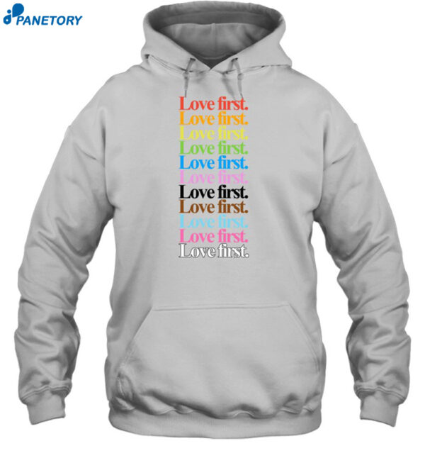 Love First Shirt 2