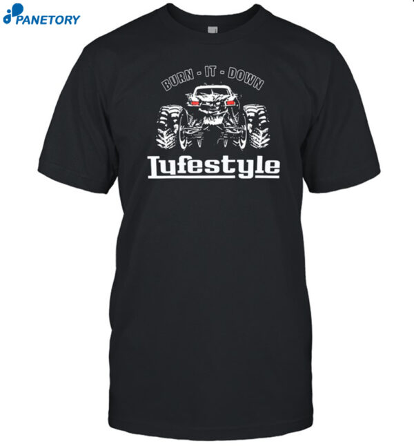 Lyfestyle Burn It Down Shirt