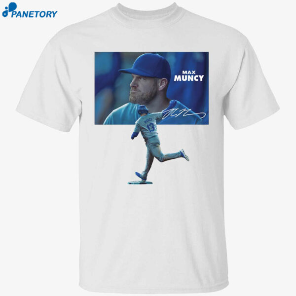 Max Muncy Signature Shirt