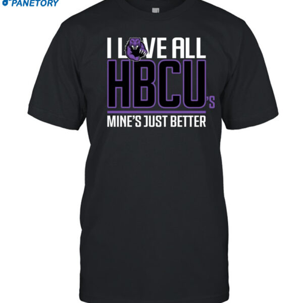 Morris Brown I Love All Hbcu's Mine's Just Better Shirt