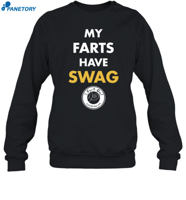 My Farts Have Swag Shirt 1