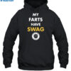 My Farts Have Swag Shirt 2