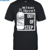 Out Of Step Shirt