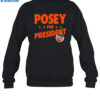 Posey For President Sfgiants Shirt 1