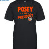 Posey For President Sfgiants Shirt