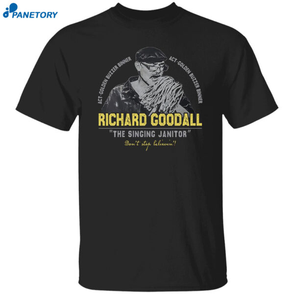 Richard Goodall Golden Buzzer Winner The Singing Janitor Shirt