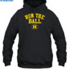 Run The Ball For Michigan Wolverines Shirt 2