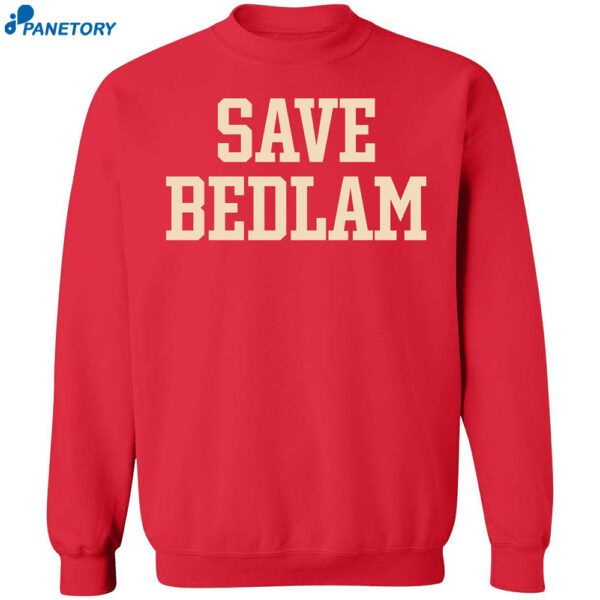 Save Bedlam Shirt 1