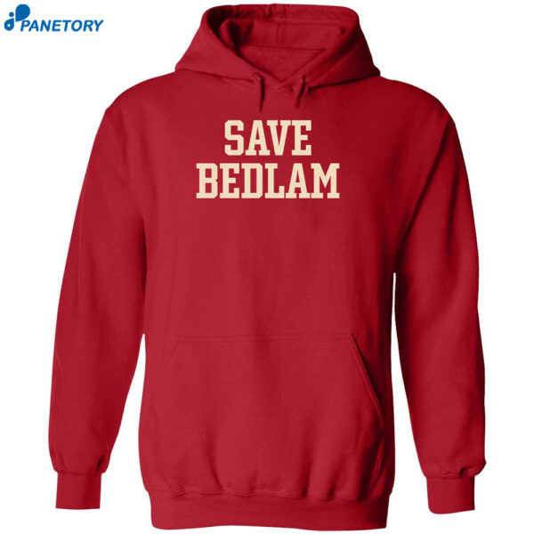 Save Bedlam Shirt 2