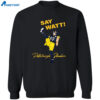 Say Watt Tj Watt 90 Steeler Football Shirt 2