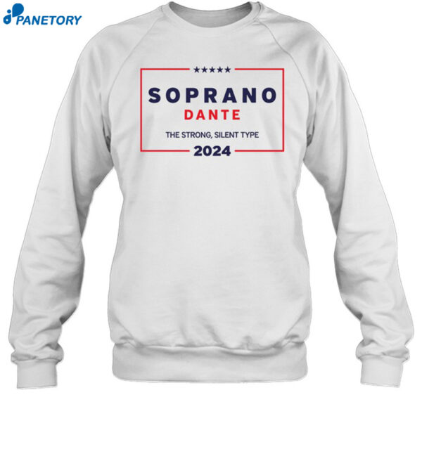 Soprano Dante The Strong Silent Type 2024 Shirt 1