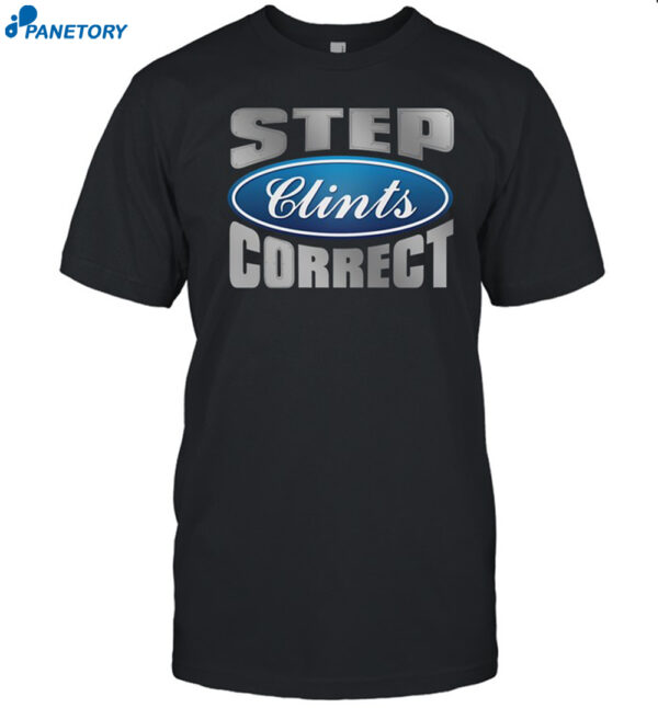 Step Clints Correct Ford Shirt