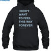 Thursday I Don't Want To Feel This Way Forever 2024 Shirt 2