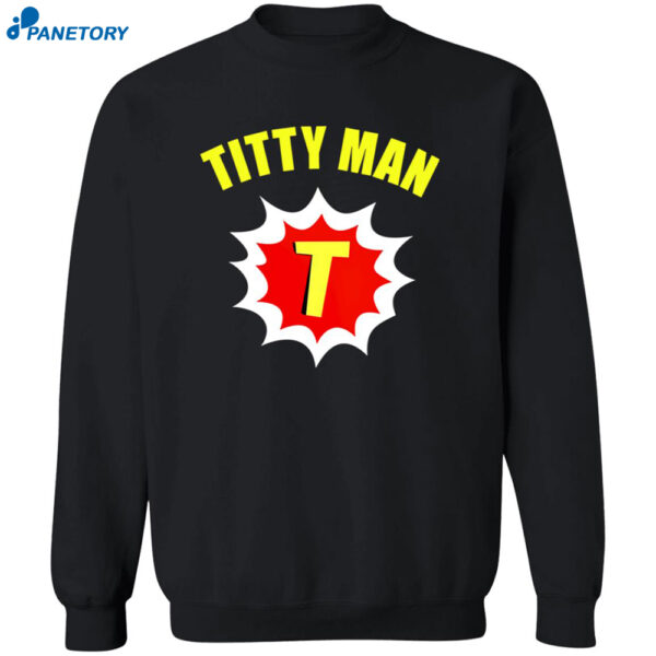 Titty Man T Shirt 2