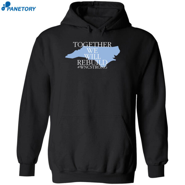 Together We Will Rebuild Wnc Strong Shirt 2