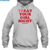 Treat Your Girl Right Dimepiece Shirt 2