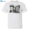 Willem Dafoe Willem Dafriend Shirt