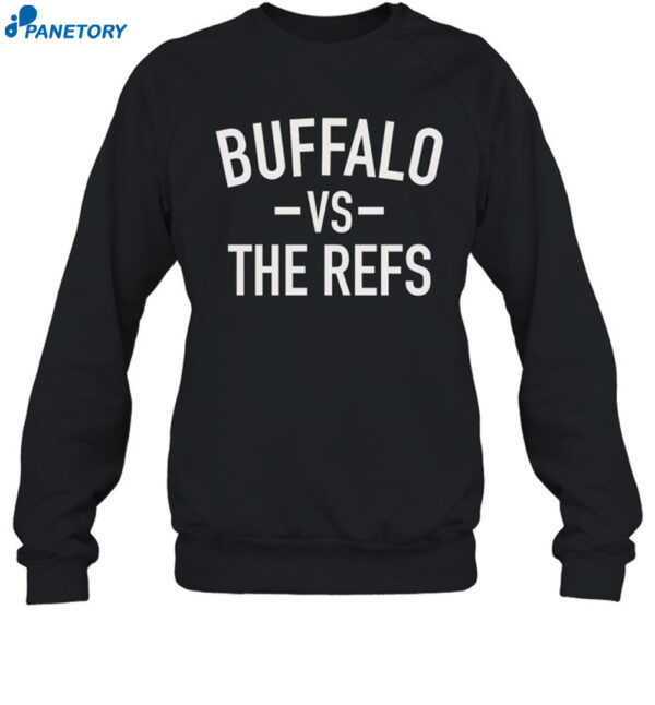 Buffalo Vs The Refs Shirt 1