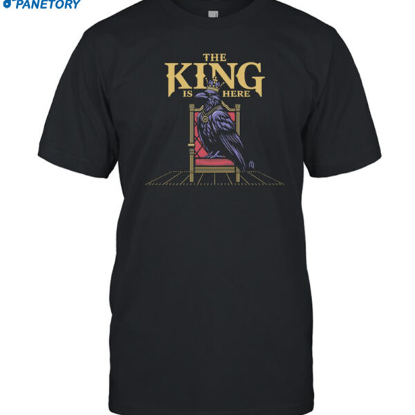 Derrick Henry The King Is Here Shirt