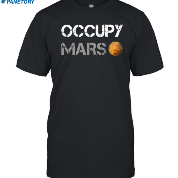 Elon Musk Trump Occupy Mars Shirt