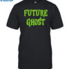 Future Ghost Halloween Shirt