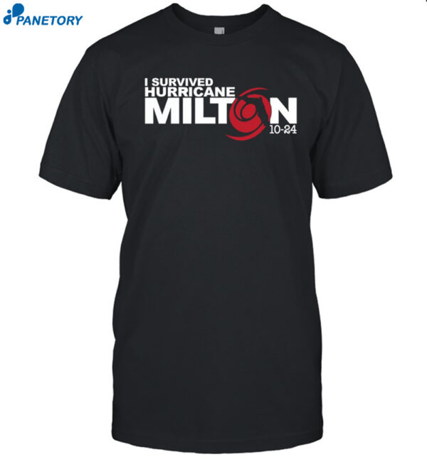 I Survived Hurricane Milton Florida 2024 Shirt