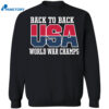 Back To Back Usa World War Champs Shirt 1