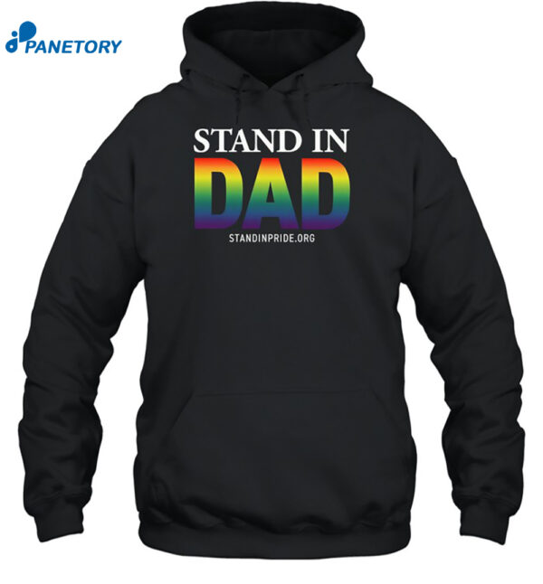 Daniel Blevins Stand In Dad Pride Shirt 2