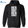 Dave Bautista Her Body Her Choice Shirt 2