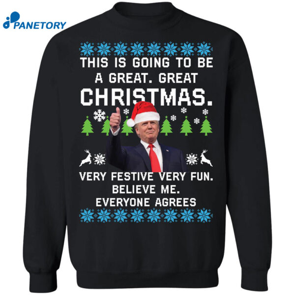 Donald Trump This Is Going To Be A Great Great Christmas Sweatshirt 2