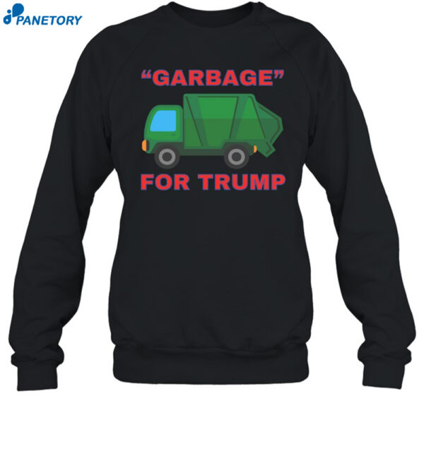 Garbage For Trump Shirt 1