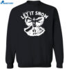 Jameis Winston Let It Snow Shirt 1