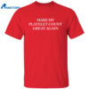 Make My Platelet Count Great Again Shirt