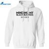 Minding My Black Business 2025 2029 Shirt 1