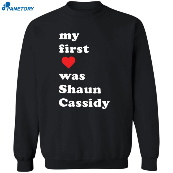 My First Love Was Shaun Cassidy Shirt 2