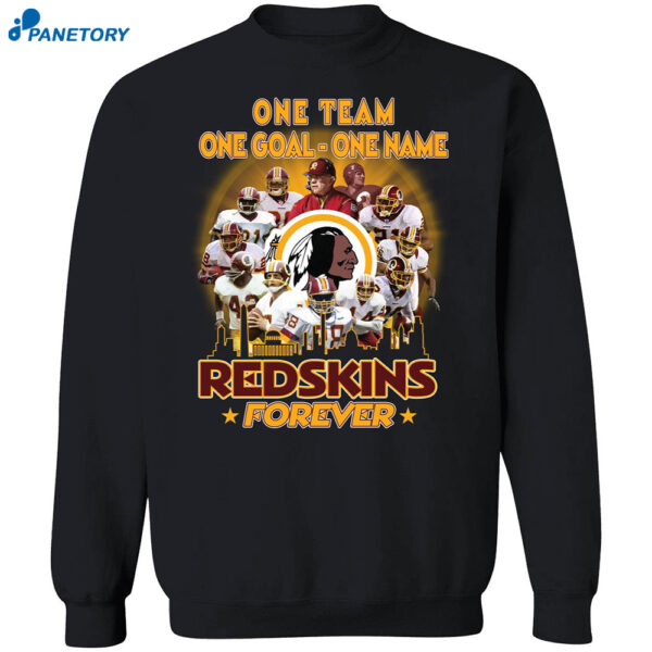 Redskins One Team One Goal One Name Forever Shirt 1