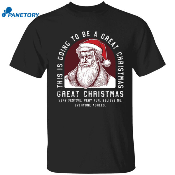 Santa Trump This Is Going To Be A Great Christmas Shirt