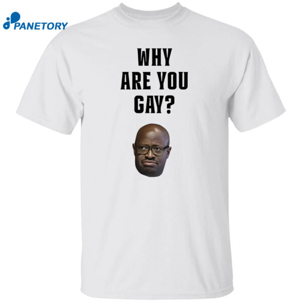 Simon Kaggwa Njala Why Are You Gay Shirt