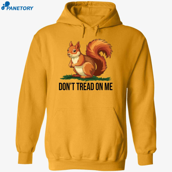 The Squirrel Don’t Tread On Me Peanut Shirt 2