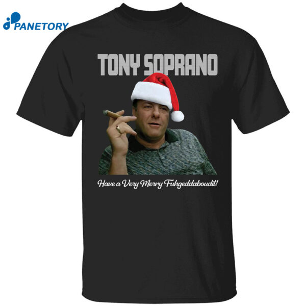 Tony Soprano Have A Very Merry Fuhgeddaboudit Shirt