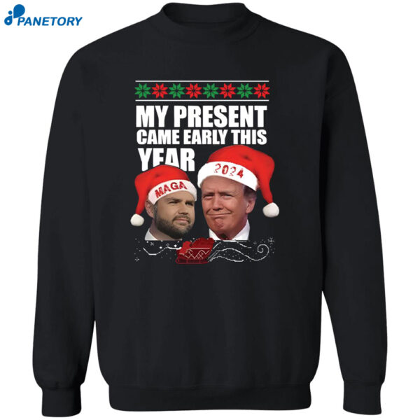 Trump Vance My Present Came Early This Year 2024 Christmas Shirt 2