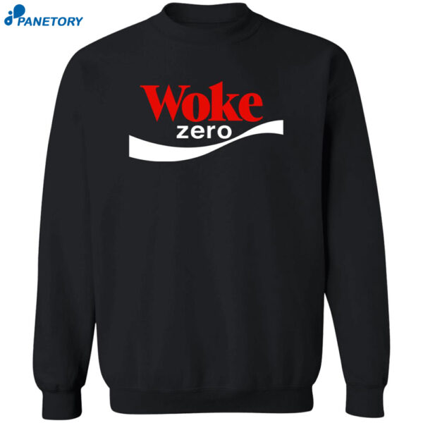 Woke Zero Shirt 2