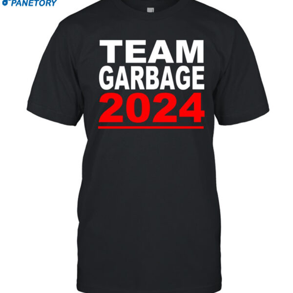 Team Garbage Trump 2024 Shirt